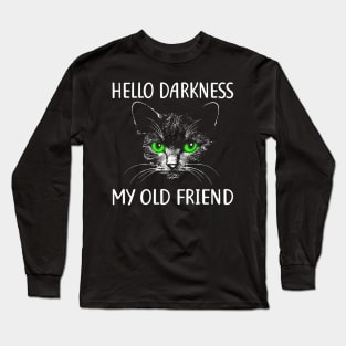 Funny Halloween Cat T Shirt Hello Darkness My old Friend Long Sleeve T-Shirt